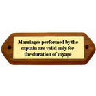 Skilt "Marriages Performed By The Captain" 60x200x10 mm